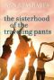 [Sisterhood 01] • Sisterhood of the Traveling Pants